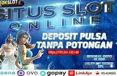 Slot Deposit Pulsa 3K Tanpa Potongan Pulsa Tanpa Potongan